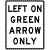 Left On Arrow Only