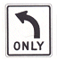 Left Turn Only